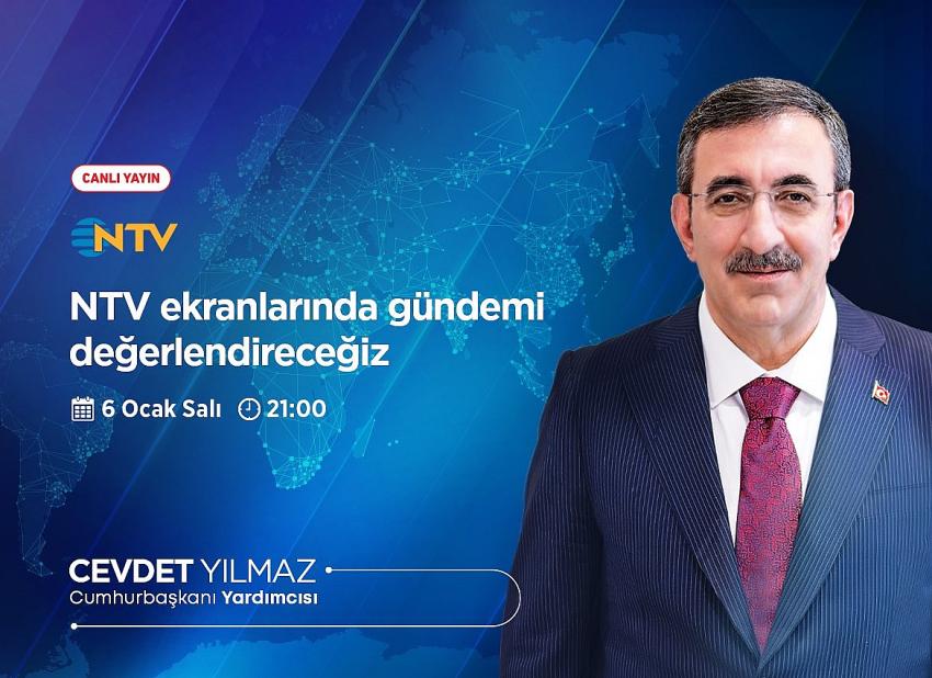 Cumhurbaşkanı Yardımcısı Yılmaz, NTV'ye Konuk Olacak