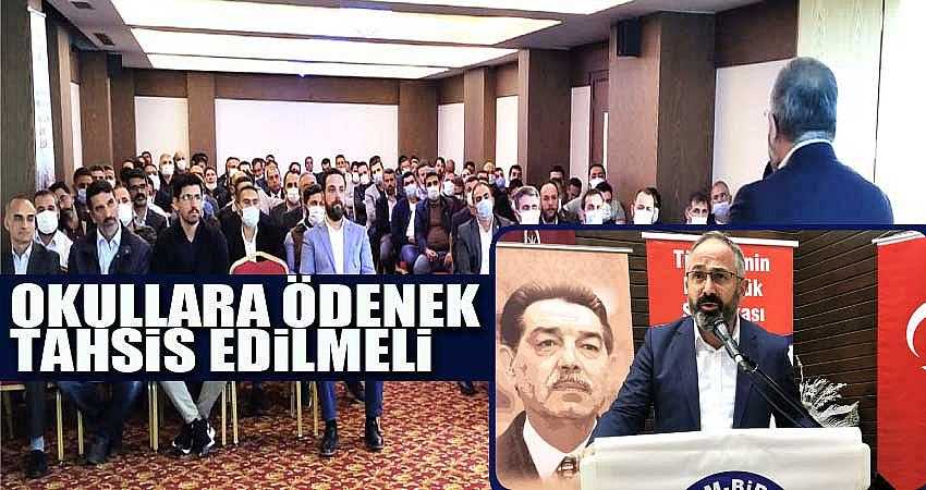 “OKULLARA ÖDENEK TAHSİS EDİLMELİ”